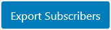 Blue Export Subscribers button