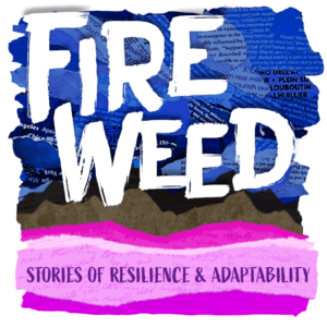 Fireweed podcast cover