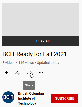 BCIT Ready for Fall 2021 playlist with mouse cursor over the Share arrow icon