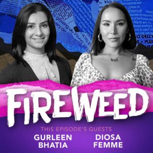 Two female guests highlighted on the atwork for Season Two - Episode 5 of Fireweed