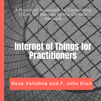 Internet of Things for Practitioners