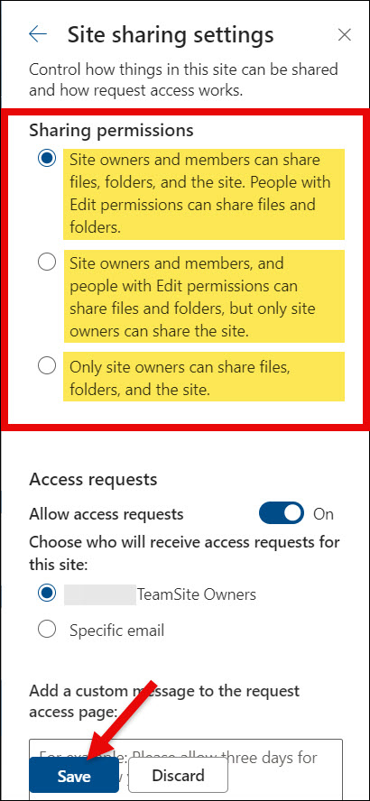 SharePoint Granting Sharing permissions at the site level: 1. Site owners and members can share files, folders, and the site. 2. Site owners and members and people with Edit permissions can share files and folders but only site owners can share the site. 3. Only site owners can share files folders, and the site.