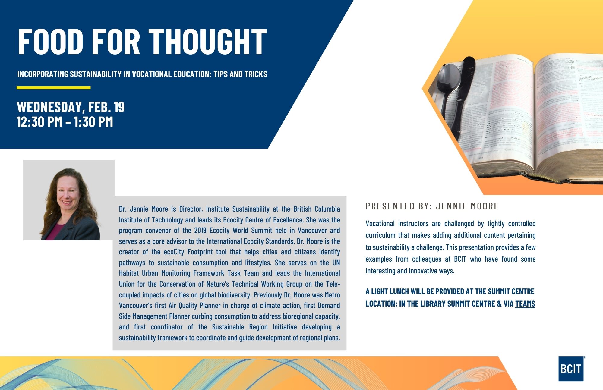 Food for thought presented by Jennie Moore on Feb 19 at 12/;30 Pm at the Burnaby campus library