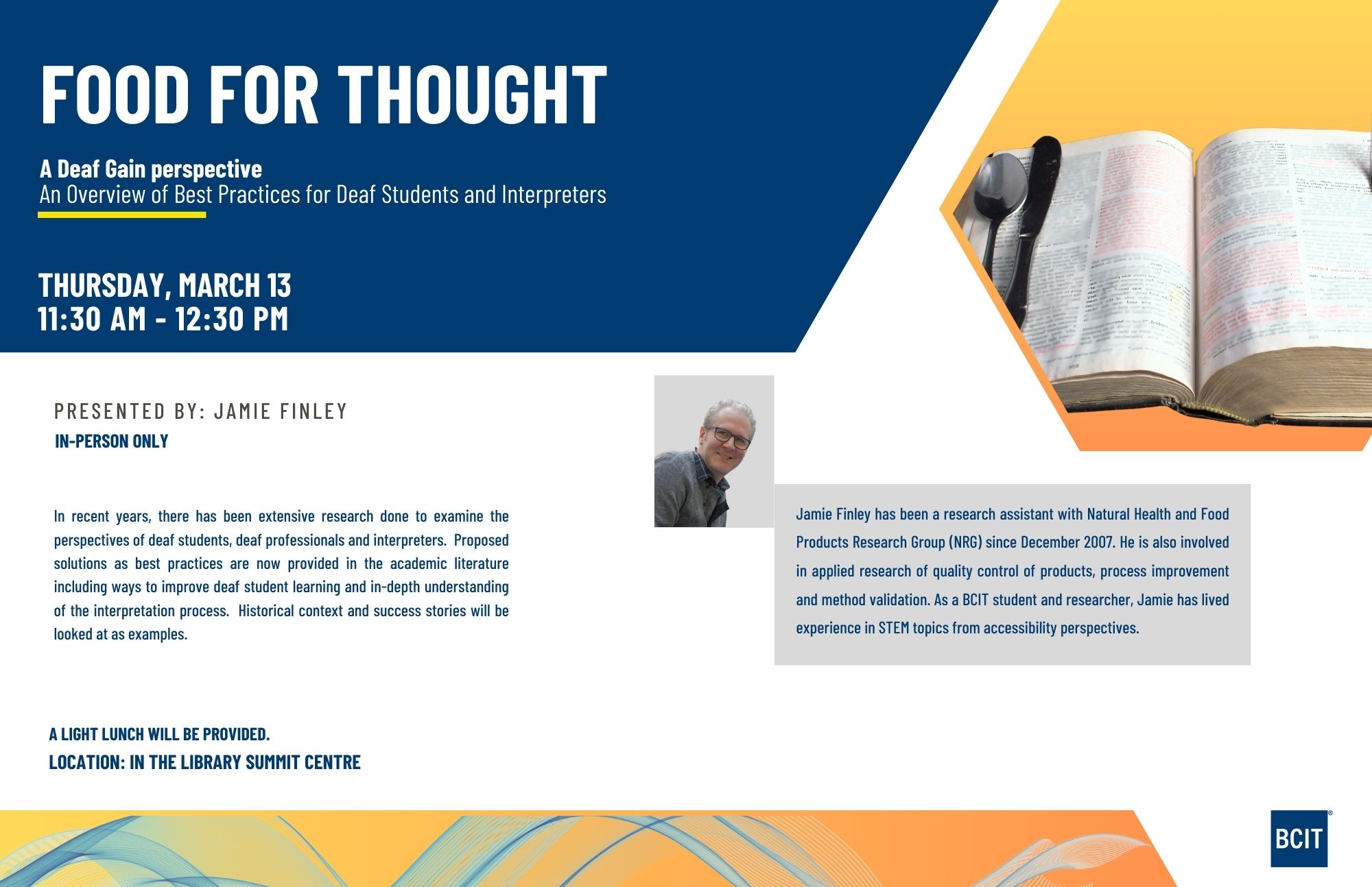 Food for Thought March 13 Thursday 11:30AM -12:30 PM in-person only Burnaby campus library Summit Centre 
